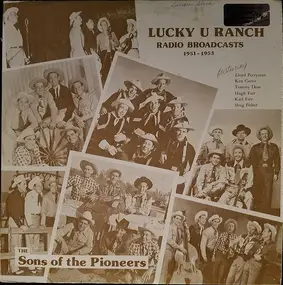 The Sons of the Pioneers - Lucky U Ranch Radio Broadcasts 1951-1953