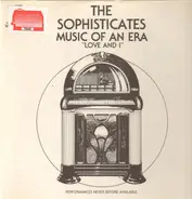 The Sophisticates - Love And I