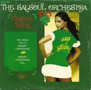 The Salsoul Orchestra - We Wish You A Merry Christmas / Merry Christmas All