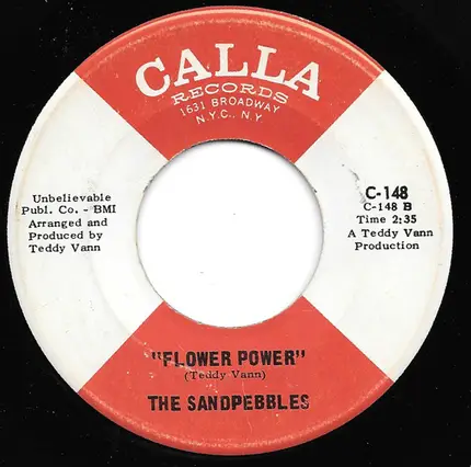 The Sandpebbles - If You Didn't Hear Me The First Time (I'll Say It Again) / Flower Power