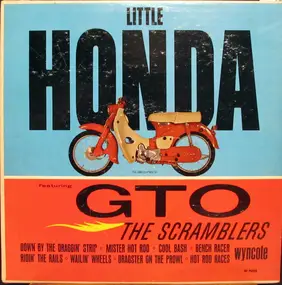 The Scramblers - Little Honda Featuring GTO