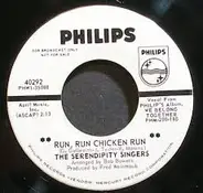 The Serendipity Singers - Run, Run Chicken Run