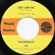 The Shevells - Oo Poo Pa Doo / Like I Love You