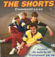 The Shorts - comment ca va