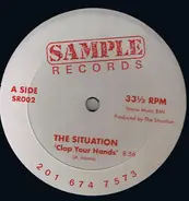 The Situation - Clap Your Hands / Where You Comin' From?