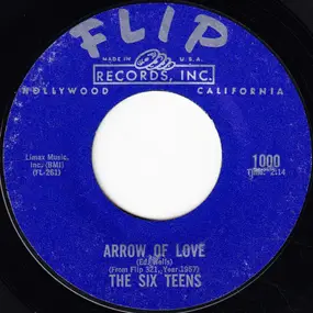 Six Teens - Arrow Of Love