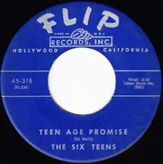 The Six Teens - A Casual Look / Teen Age Promise