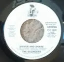 7inch Vinyl Single - The Silencers - Shiver And Shake