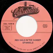 The Spaniels - This Is A Lovely Way To Spend An Evening / Red Sails In The Sunset