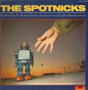 The Spotnicks - Never Trust Robots