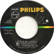 The Springfields - Little By Little