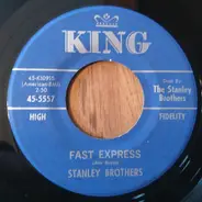 The Stanley Brothers - There Is A Trap / Fast Express