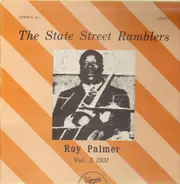 The State Street Ramblers - Vol. 2 1931 - Roy Palmer