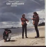 12'' - The Subtones - Love Is A Gun