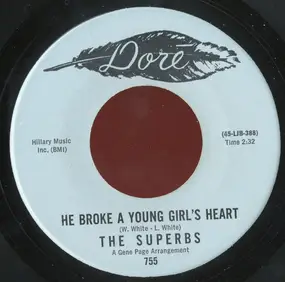 Superbs - He Broke A Young Girls Heart / It's A Million Miles To Paradise