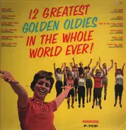 The Superiors, Fabulaires, The Nightcaps, a.o. - 12 Greatest Golden Oldies In The Whole World Ever
