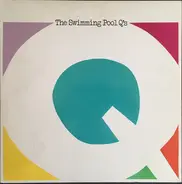 The Swimming Pool Q's - The Swimming Pool Q's