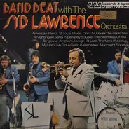 The Syd Lawrence Orchestra - Band Beat With The Syd Lawrence Orchestra