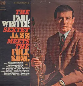 The Paul Winter Sextet - Jazz Meets The Folk Song