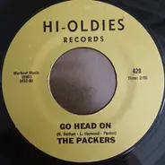 The Packers - Hole In The Wall / Go Head On