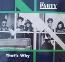 7inch Vinyl Single - The Party - That's Why