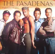 Pasadenas - Make It With You