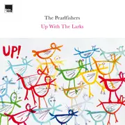 Double LP - The Pearlfishers - Up With The Larks