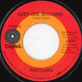 The Persians - Keep On Moving / Your Love