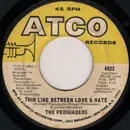 7inch Vinyl Single - The Persuaders - Thin Line Between Love & Hate / Thigh Spy