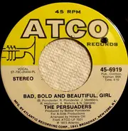 The Persuaders - Please Stay / Bad, Bold And Beautiful, Girl