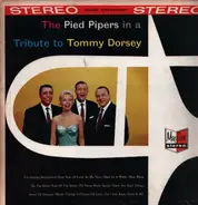 The Pied Pipers - A Tribute To Tommy Dorsey