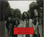 The Pink Fairies - Up The Pinks - An Introduction To Pink Fairies
