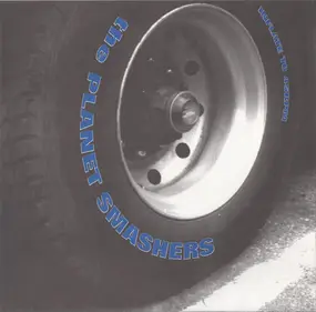 Planet Smashers - Inflate To 45RPM
