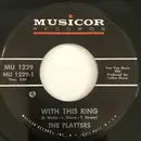 7inch Vinyl Single - The Platters - With This Ring