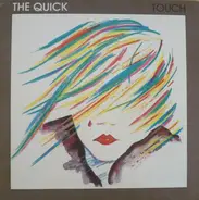 The Quick - Touch