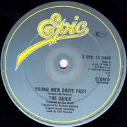 The Quick - Young Men Drive Fast