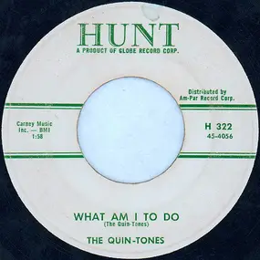 The Quin-Tones - What Am I To Do