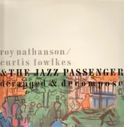 LP - The Roy Nathanson / Curtis Fowlkes & Jazz Passengers - Deranged & Decomposed