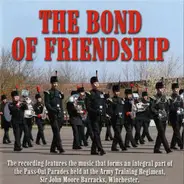 The Royal Green Jackets - The Bond Of Friendship