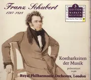 Franz Schubert - Kostbarkeiten der Musik
