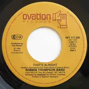 7inch Vinyl Single - The Robbin Thompson Band - Brite Eyes / That's Alright