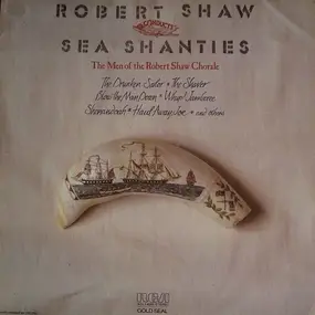 The Robert Shaw Chorale - Robert Shaw Conducts Sea Shanties