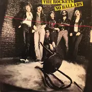 LP - The Rockets - No Ballads - 53 - Keel Press