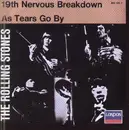 7'' - The Rolling Stones - 19th Nervous Breakdown / As Tears Go By