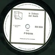 7inch Vinyl Single - The Room - In Sickness & Health