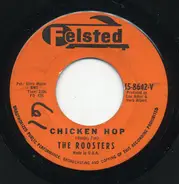 The Roosters - Fun House / Chicken Hop