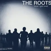 CD - The Roots - How I Got Over