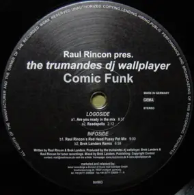 The Raul Rincon Pres. Trumandes DJ Wallplayer - Comic Funk