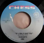 The Radiants - Voice Your Choice / If I Only Had You
