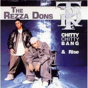 The Rezza Dons - Chitty Chitty Bang & Rise